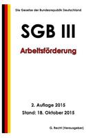 SGB III - Arbeitsförderung, 2. Auflage 2015