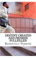 Destiny Created and Promise FullFilled
