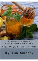 Flannel John's Tea & Cider Recipes