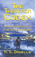 Theocron Codex: The Hidden Message to the Blue Planet