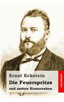 Die Feuerspritze