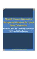 Monthly Treasury Statement of Receipts and Outlays of the United States Government