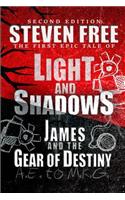 Light and Shadows: James and the Gear of Destiny(1 Light and Shadows)