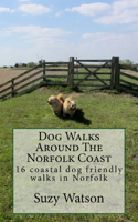 Dog Walks Around The Norfolk Coast