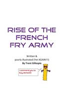 Rise of the French Fry Army