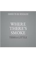 Where There's Smoke