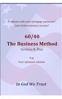 60/40 The Business Method