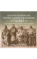 Getting to Know the Native American Indian Tribes - US History for Kids Children's American History