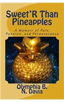 Sweet'R Than Pineapples