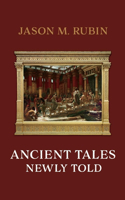 Ancient Tales Newly Told