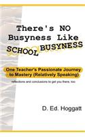 There's No Busyness Like School Busyness