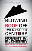 Blowing the Roof Off the Twenty-First Century