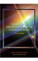 Navigating the Seven Planes of Consciousness