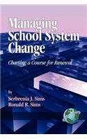 Managing School System Change