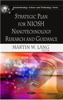 Strategic Plan for NIOSH Nanotechnology Research & Guidance
