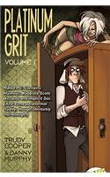 Platinum Grit Volume 1