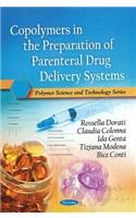 Copolymers in the Preparation of Parenteral Drug Delivery Systems