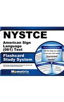 NYSTCE American Sign Language (061) Test Flashcard Study System: NYSTCE Exam Practice Questions & Review for the New York State Teacher Certification Examinations