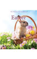 The History and Traditions of Easter