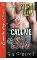 Call Me Sir [Sir Series 1] (Siren Publishing Everlasting Classic Manlove)