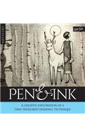Artistry: Pen & Ink: A Creative Exploration of a Time-Treatured Drawing Technique