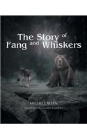 Story of Fang and Whiskers