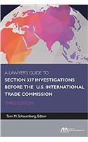 A Lawyer's Guide to Section 337 Investigations Before the U.S. International Trade Commission