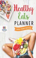 Healthy Eats Planner Large Print Edition