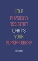 I'm A Physician Assistant What Is Your Superpower?