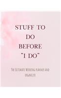 Stuff To Do Before 