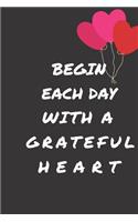 Begin Each Day with a Grateful Heart - One Year of Gratitude