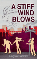 Stiff Wind Blows