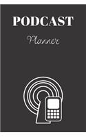 Podcast Planner: Organize your podcast or start your own, Plan Your Podcast Episodes With This Book!, Great Gift For Aspiring & Professional Podcasters & Entrepreneu