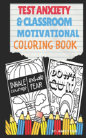 Test Anxiety & Classroom Motivational Coloring Book