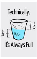 Technically Its Always Full