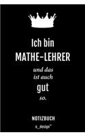 Notizbuch für Mathe-Lehrer: Originelle Geschenk-Idee [120 Seiten liniertes blanko Papier]