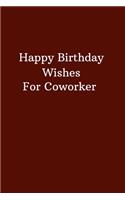 Happy Birthday Wishes For Coworker