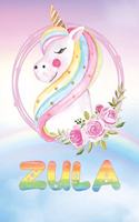 Zula: Zula's Unicorn Personal Custom Named Diary Planner Perpetual Calendar Notebook Journal 6x9 Personalized Customized Gift For Someone Who's Surname is