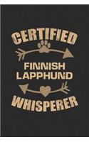 Certified Finnish Lapphund Whisperer: Cool Lined Journal, Diary and Gift for a Man, Woman, Girl or Boy Who Really Loves Their Dog