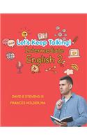 Let's Keep Talking! Intermediate English 2