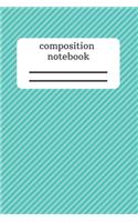 Composition Notebook: Simple Notebook - Take Note - Journal - Diary - Gift (110 Pages, Lined, 6 x 9)