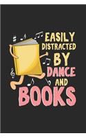 Easily Distracted By Dance And Books: Funny Book 2020 Planner - Weekly & Monthly Pocket Calendar - 6x9 Softcover Organizer - For Bookworm, Reading Club And Dancing Fan