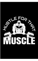 Hustle For That Muscle