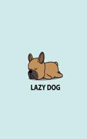 Lazy dog