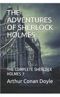 The Adventures of Sherlock Holmes: The Complete Sherlock Holmes 7
