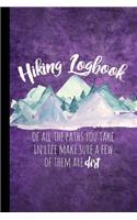 Hiking Logbook: Hiking Journal With Prompts To Write In, Hiking Gifts, Trail Log Book, Hiker's Journal, 6" x 9" Travel Size Hiking Log Book