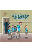 Officer Griffin's Whatcha Gonna Do About It: Officer Griffin's Series