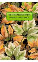 My Handmade Crafts Design and Log Book