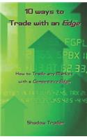10 Ways to Trade with an Edge
