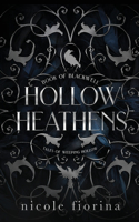 Hollow Heathens